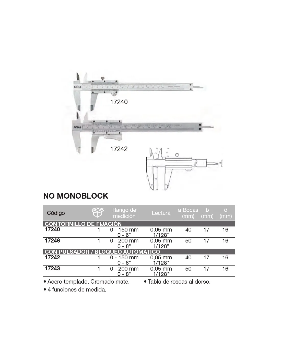 CALIBRE NO MONOBLOCK CON PULSADOR BLOQUEO AUTOMáTICO 0200MM/BOCA DE 50