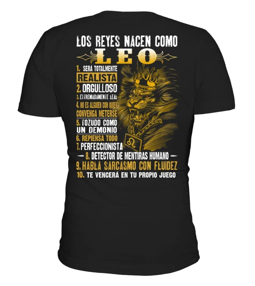 LOS REYES NACEN COMO LEO :1. SERA TOTALMENTE REALISTA2. ORGULLOSO3. EXTREMAD… CAMISETA CUELLO EN V UNISEX
